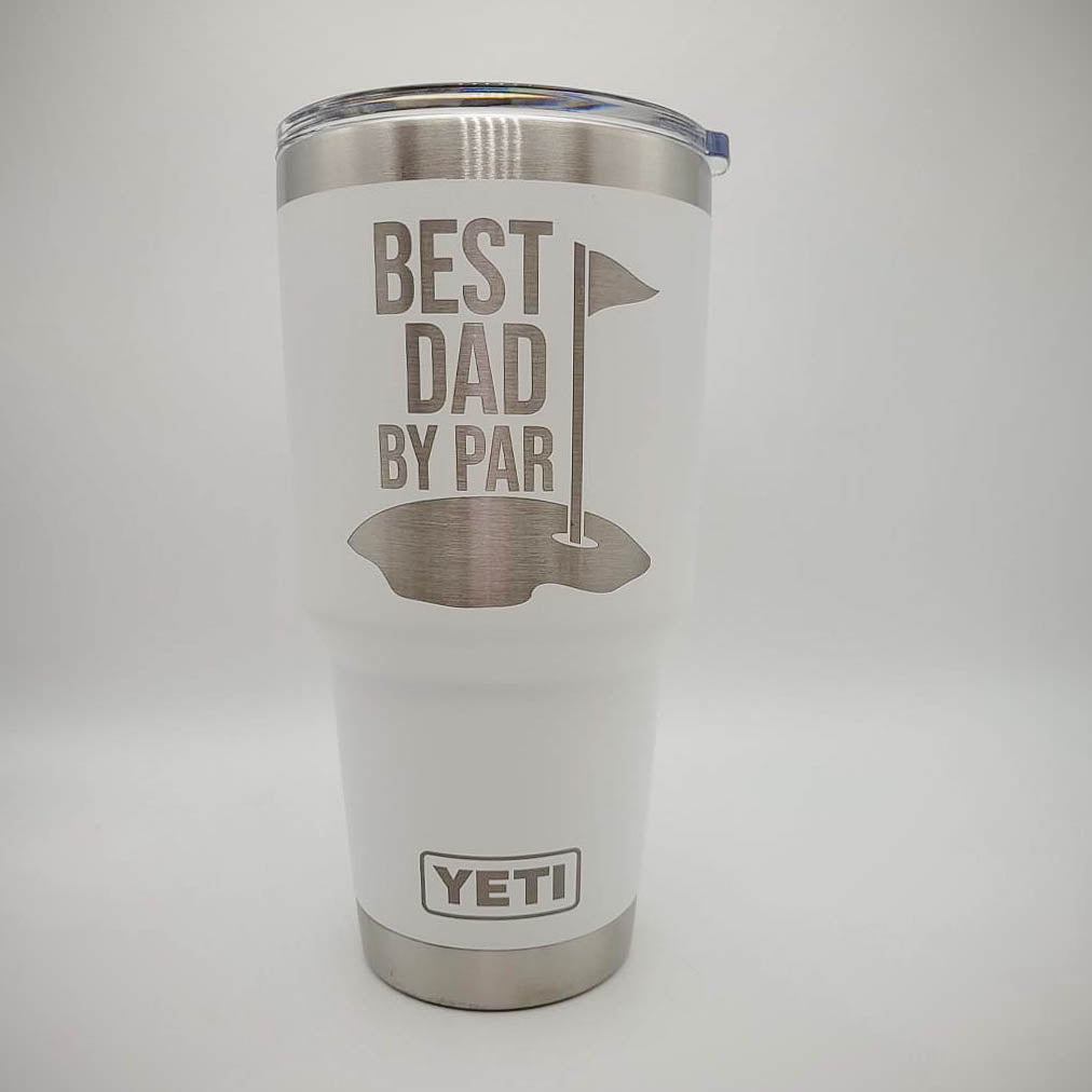 Best Dad By Par - Custom Engraved YETI