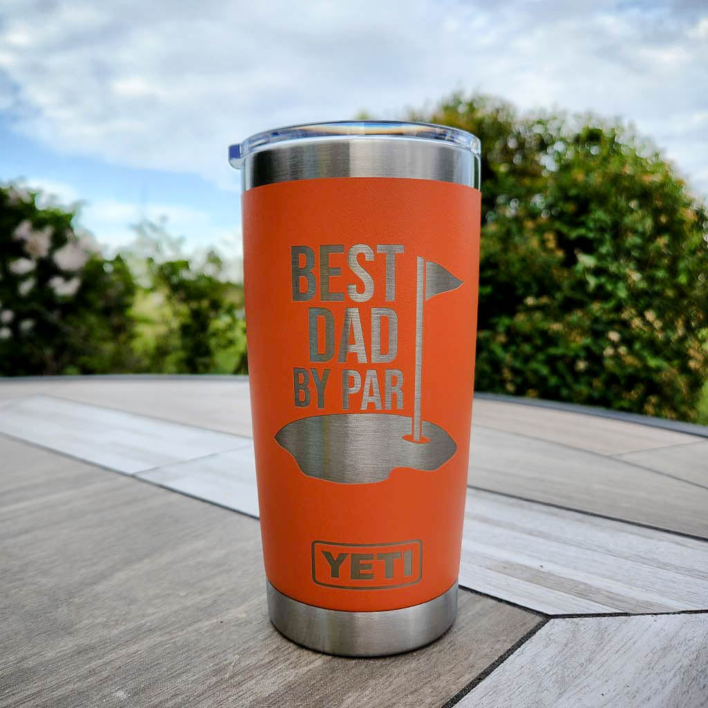 Best Dad By Par - Custom Engraved YETI