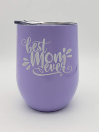 Best Mom Ever Engraved 9oz Periwinkle Wine Tumbler - Sunny Box