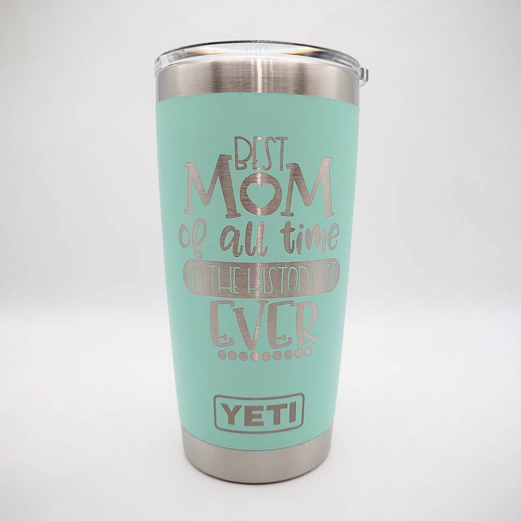 Best Mom of All Time Engraved YETI Tumbler
