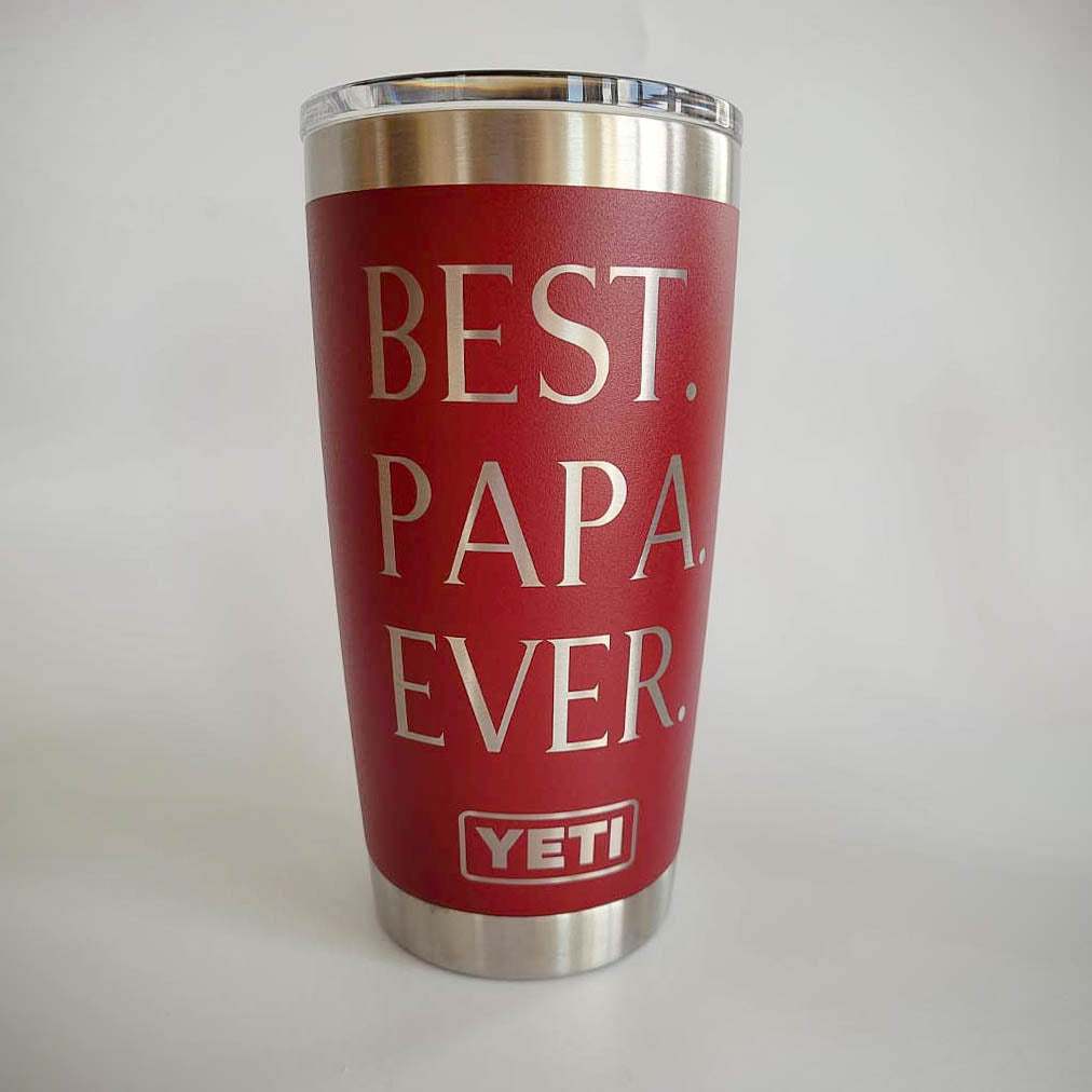 Best Papa Ever Engraved YETI Tumbler