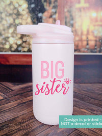 Big Sister Printed 12oz Water Bottle Blush Matte by Sunny Box
