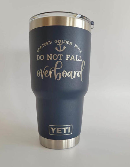 Boaters Golden Rule Engraved YETI Tumbler