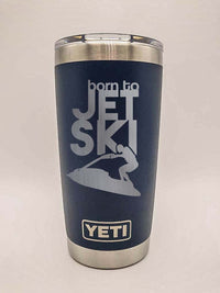 Born to Jet Ski Engraved YETI Tumbler