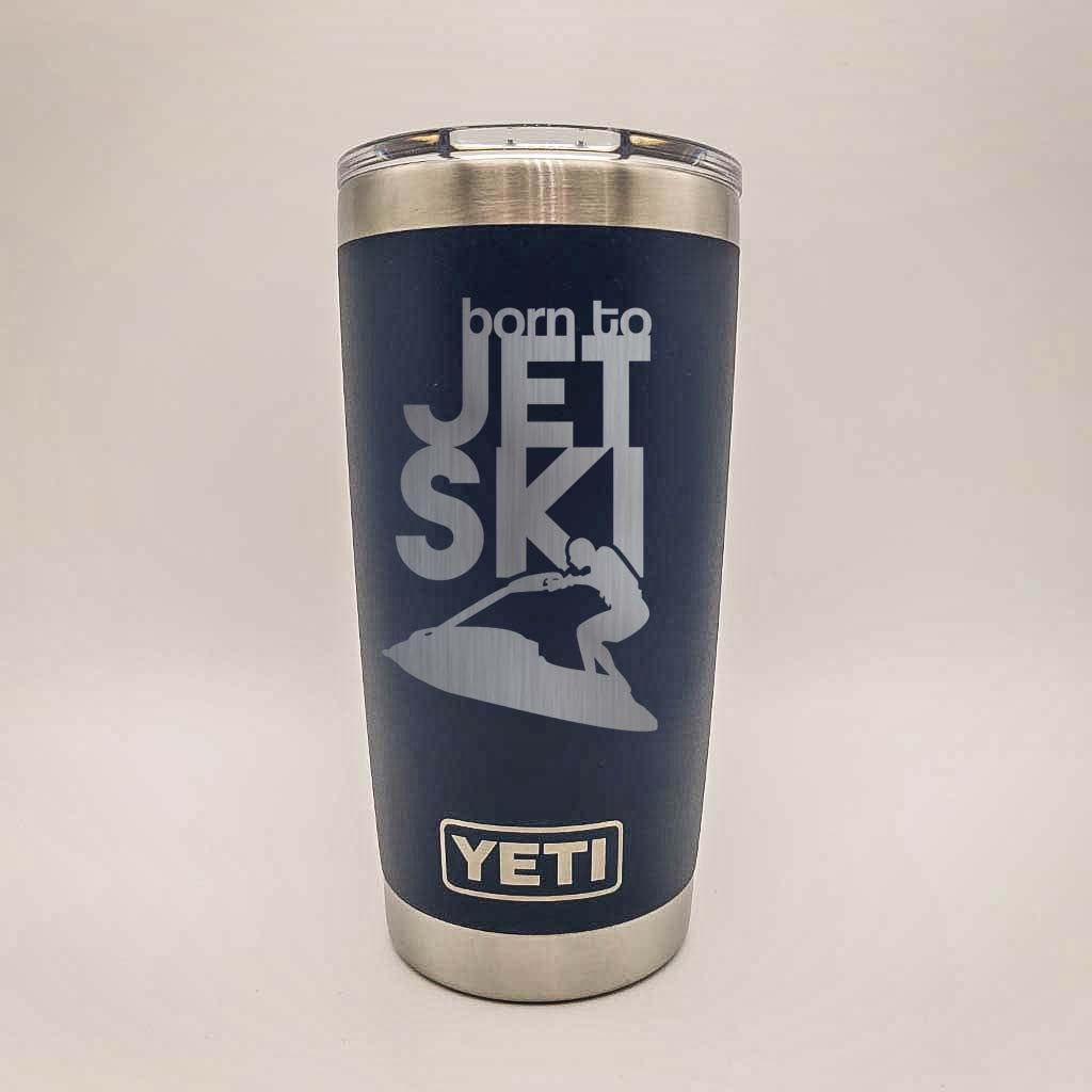 Born to Jet Ski Engraved YETI Tumbler