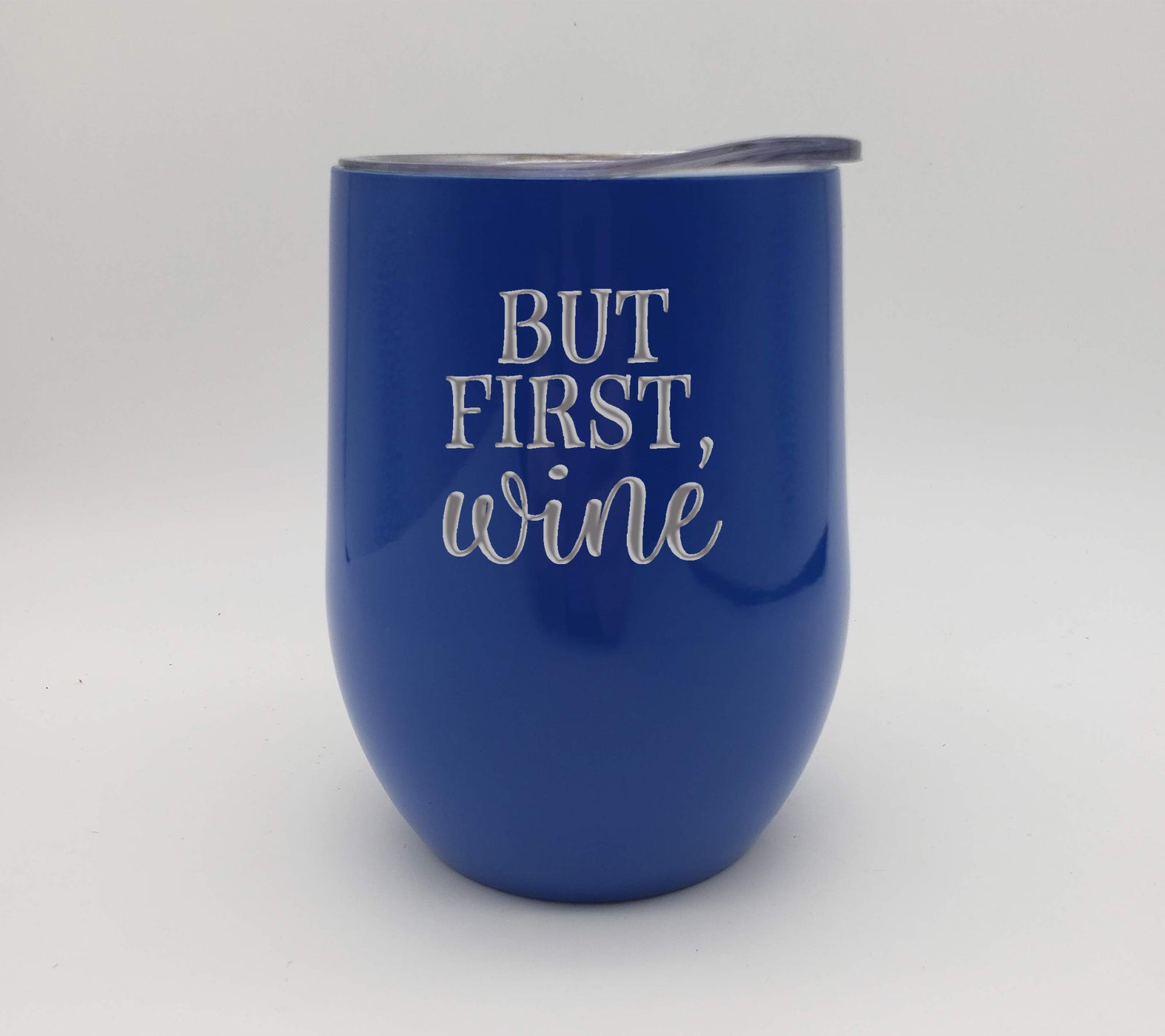 But First, Wine - Engraved 9oz Wine Tumbler Royal Blue - Sunny Box