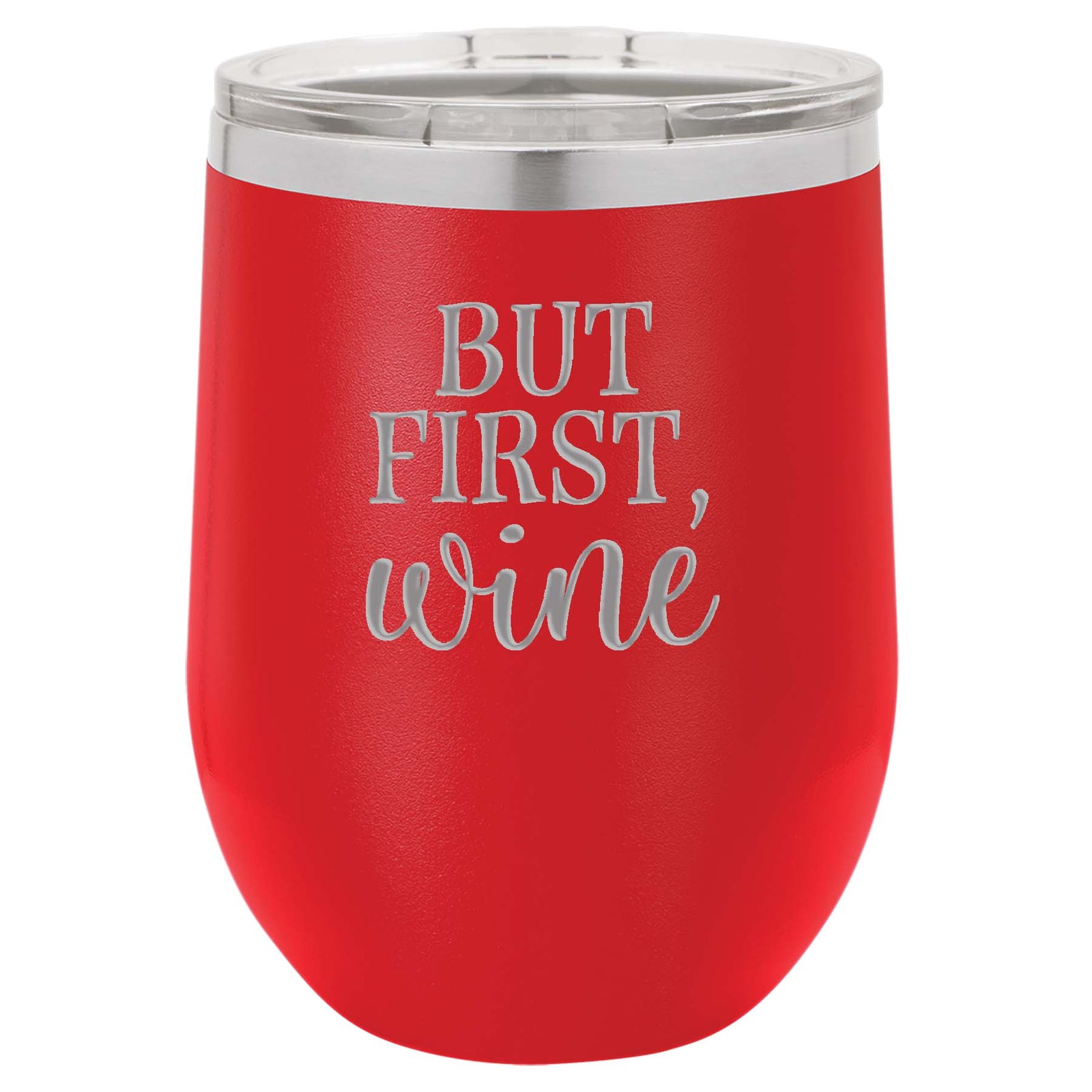 But First Wine - Engraved 12oz Red Polar Camel Tumbler - Sunny Box
