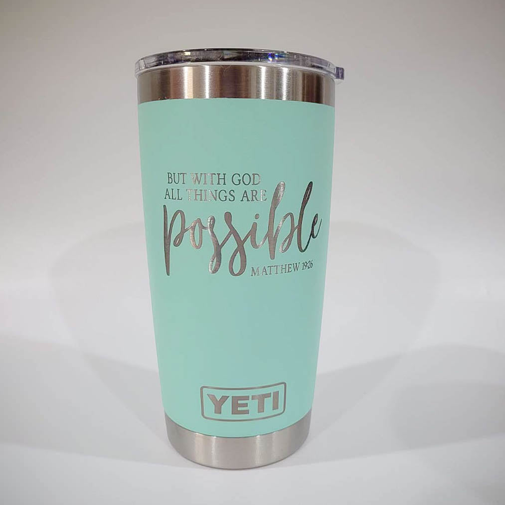 But With God All Things Are Possible - Christian Engraved YETI Tumbler