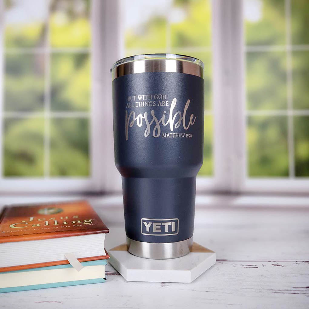 But With God All Things Are Possible - Christian Engraved YETI Tumbler
