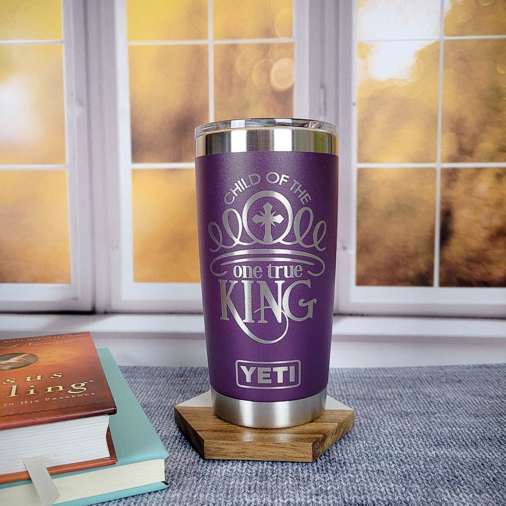 Child of the One True King - Christian Engraved YETI Tumbler