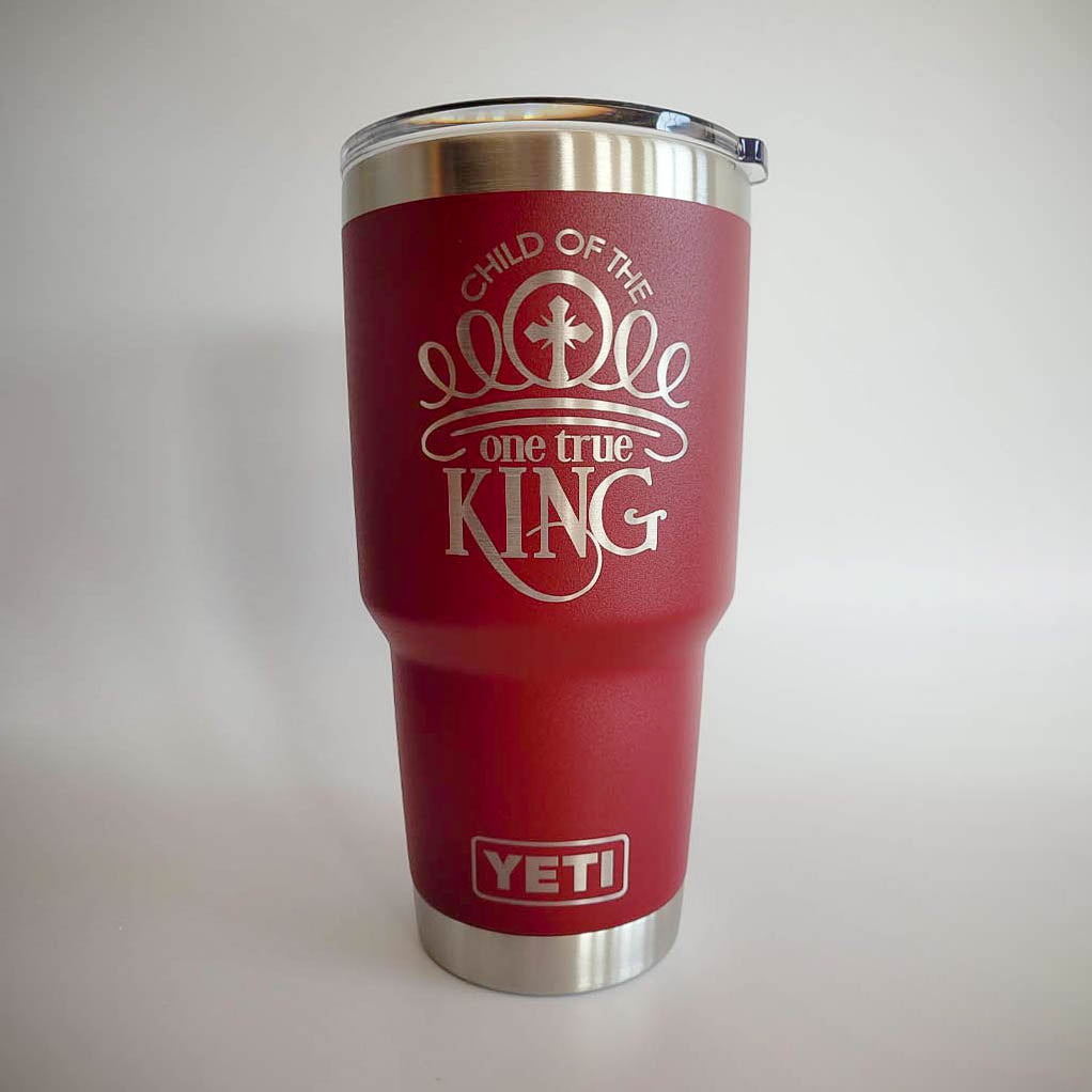 Child of the One True King - Christian Engraved YETI Tumbler