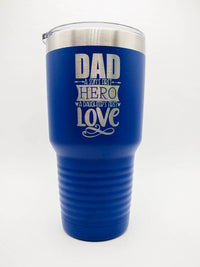 Dad A Sons First Hero A Daughters First Love - Engraved Polar Camel Tumbler 30oz Blue by Sunny Box