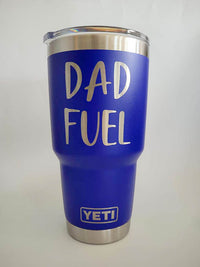 Dad Fuel Engraved YETI Tumbler