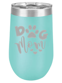 Dog Mom Engraved 16oz Polar Camel Wine TUmblers Sunny Box