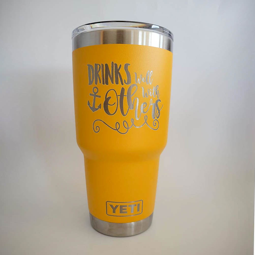 Drinks Well With Others - Engraved YETI Tumbler