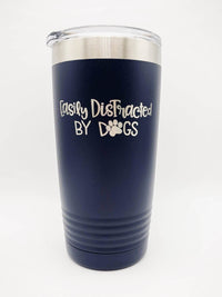 Easily Distracted by Dogs - Engraved 20oz Navy Polar Camel Tumbler - Sunny Box