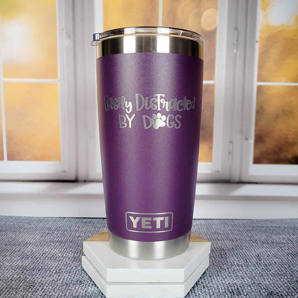 Easily Distracted by Dogs - Engraved YETI Tumbler