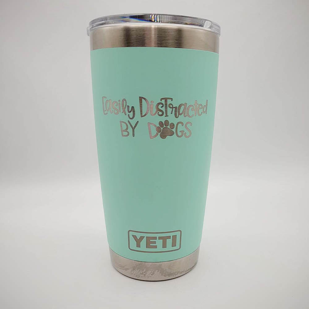 Easily Distracted by Dogs - Engraved YETI Tumbler
