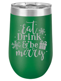 Eat Drink & Be Merry - Engraved 16oz Polar Camel Wine Tumbler Green - Sunny Box