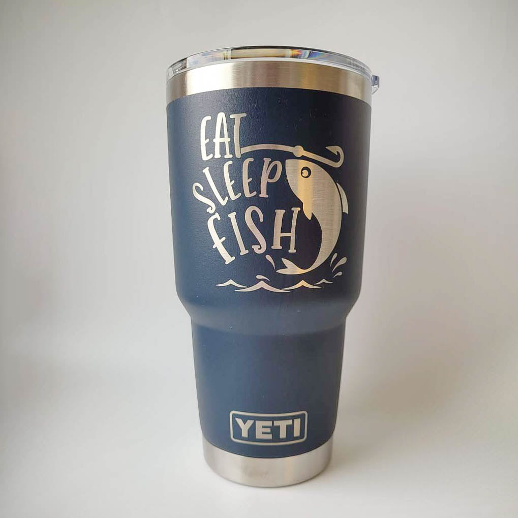 Eat Sleep Fish - Engraved YETI Tumbler