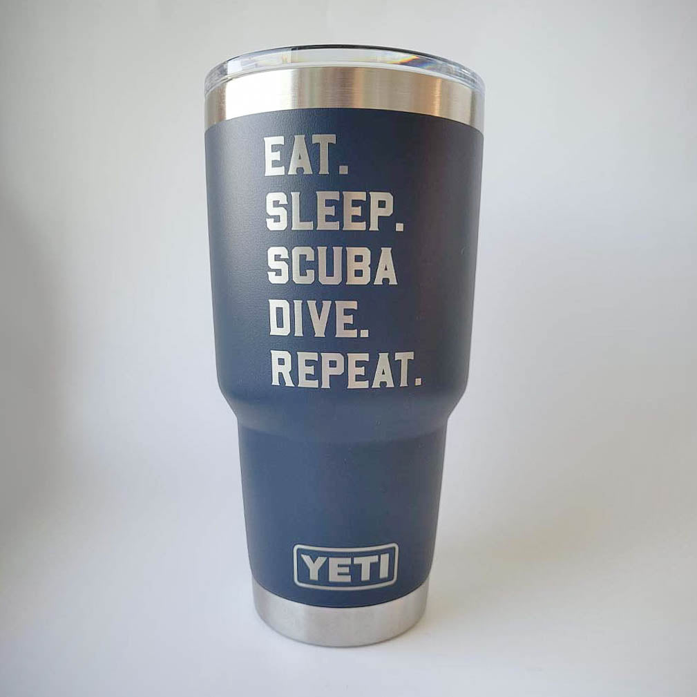Eat Sleep Scuba Dive Repeat - Engraved YETI Tumbler