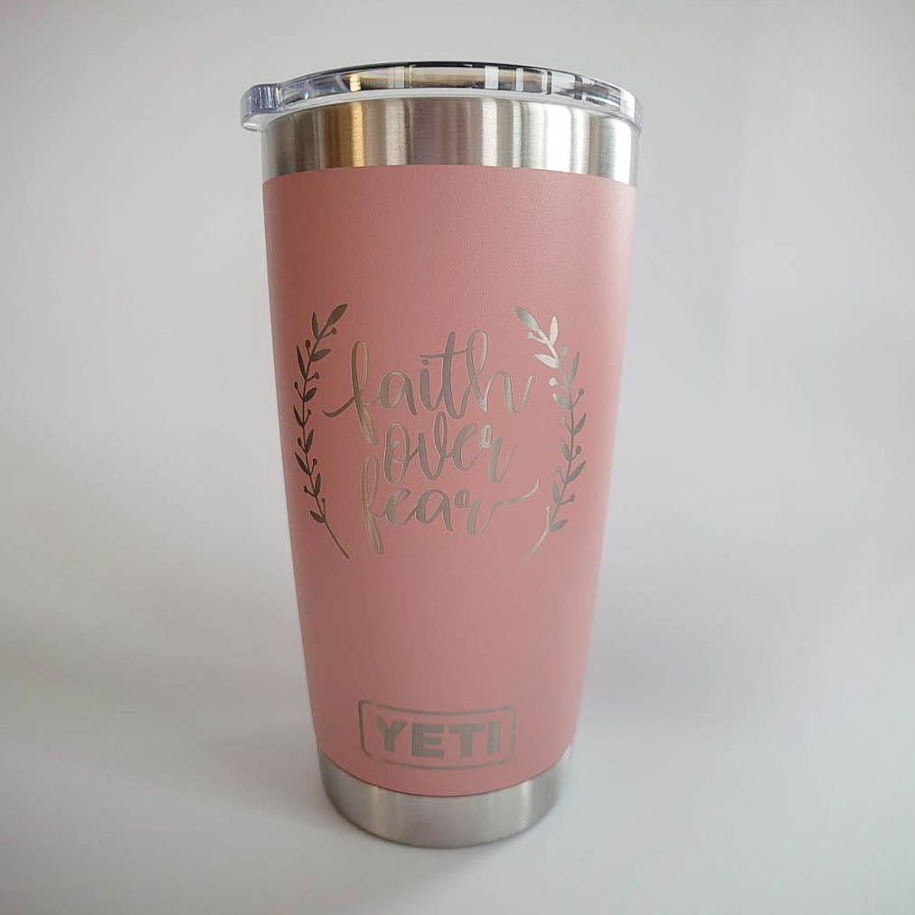 Faith Over Fear - Inspirational Engraved YETI Tumbler