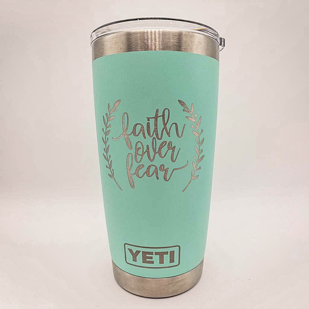 Faith Over Fear - Inspirational Engraved YETI Tumbler