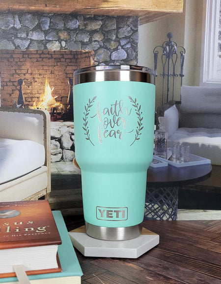 Faith Over Fear - Inspirational Engraved YETI Tumbler