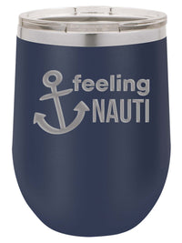 Feeling Nauti - Engraved 12oz Wine Tumbler Navy Polar Camel - Sunny Box