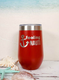 Feeling Nauti - Engraved 16oz Wine Tumbler Red Polar Camel - Sunny Box