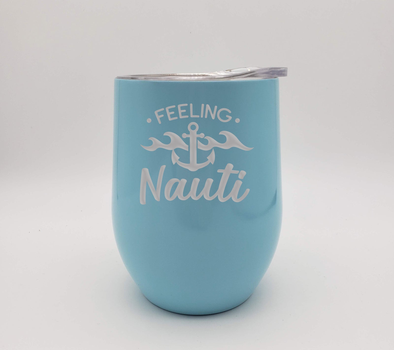 Feeling Nauti - Engraved 9oz Stemless Wine Tumbler Light Blue - Sunny Box