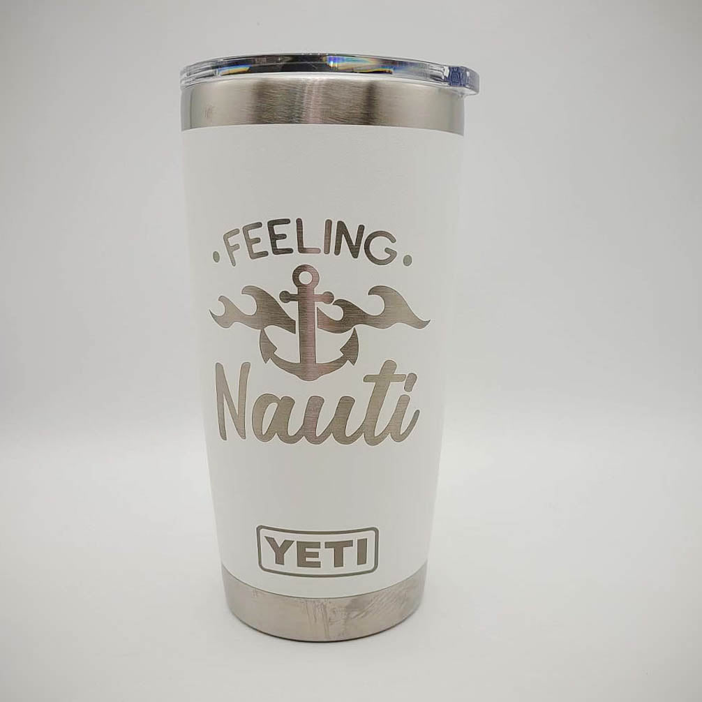 Feeling Nauti - Engraved YETI Tumbler