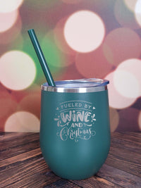 Fueled by Wine and Christmas Engraved 12oz Wine Tumbler Green by Sunny Box