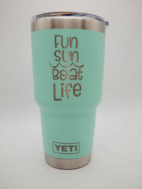 Fun Sun Boat Life - Engraved YETI Tumbler