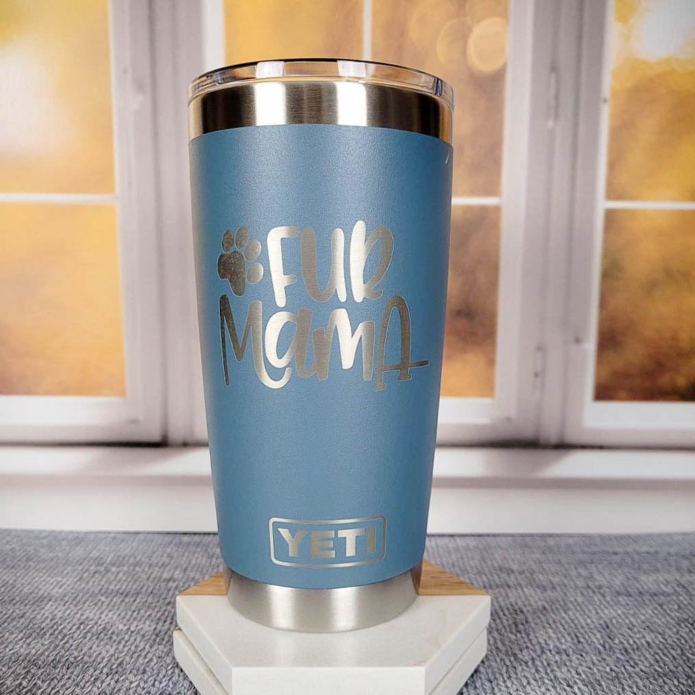 Fur Mama - Engraved YETI Tumbler