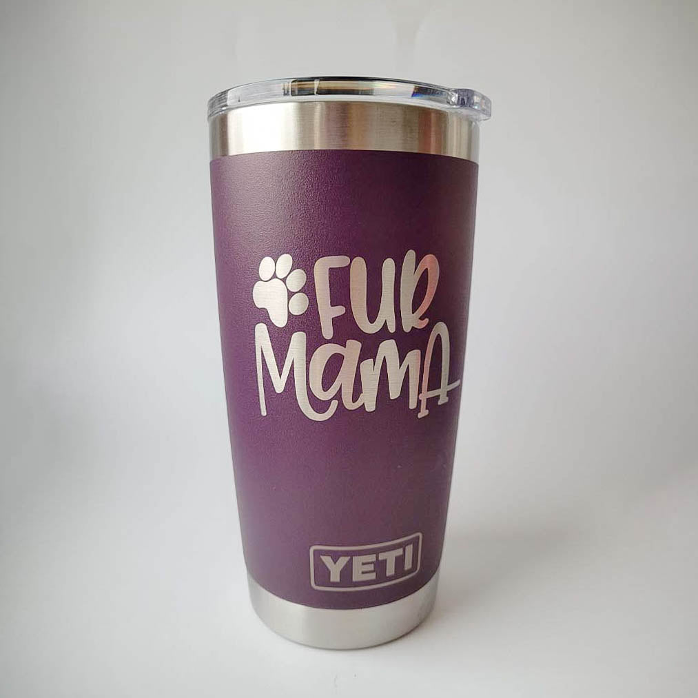 Fur Mama - Engraved YETI Tumbler