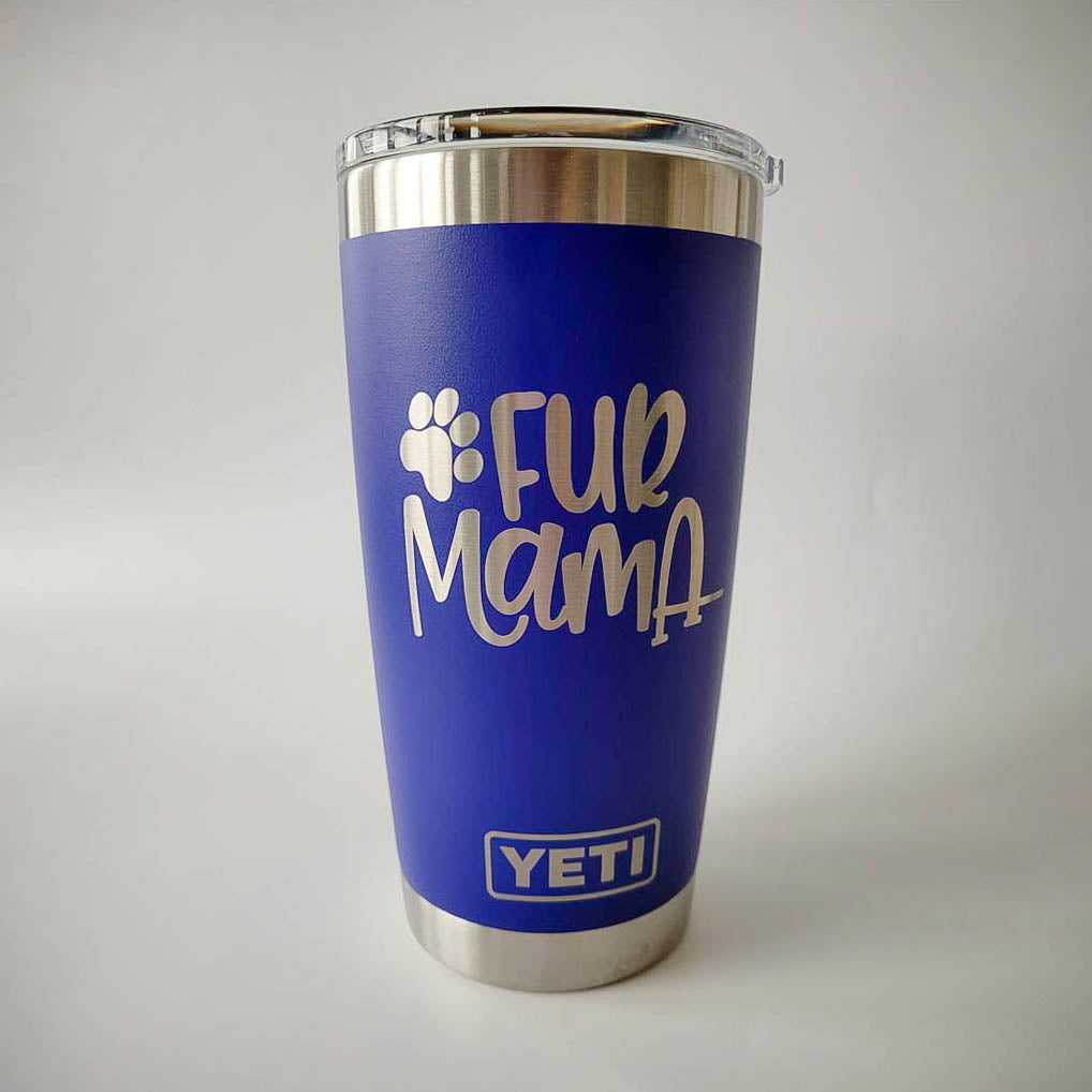 Fur Mama - Engraved YETI Tumbler