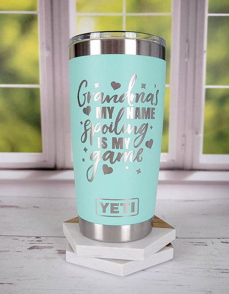 Grandma's My Name, Spoiling Is My Game - Engraved YETI Tumbler