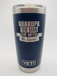 Grandpa - The Man, The Myth, The Legend - Engraved YETI Tumbler
