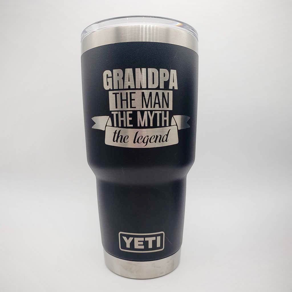 Grandpa - The Man, The Myth, The Legend - Engraved YETI Tumbler