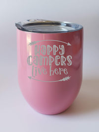 Happy Campers Live Here - Engraved 9oz pink wine tumbler - Sunny Box