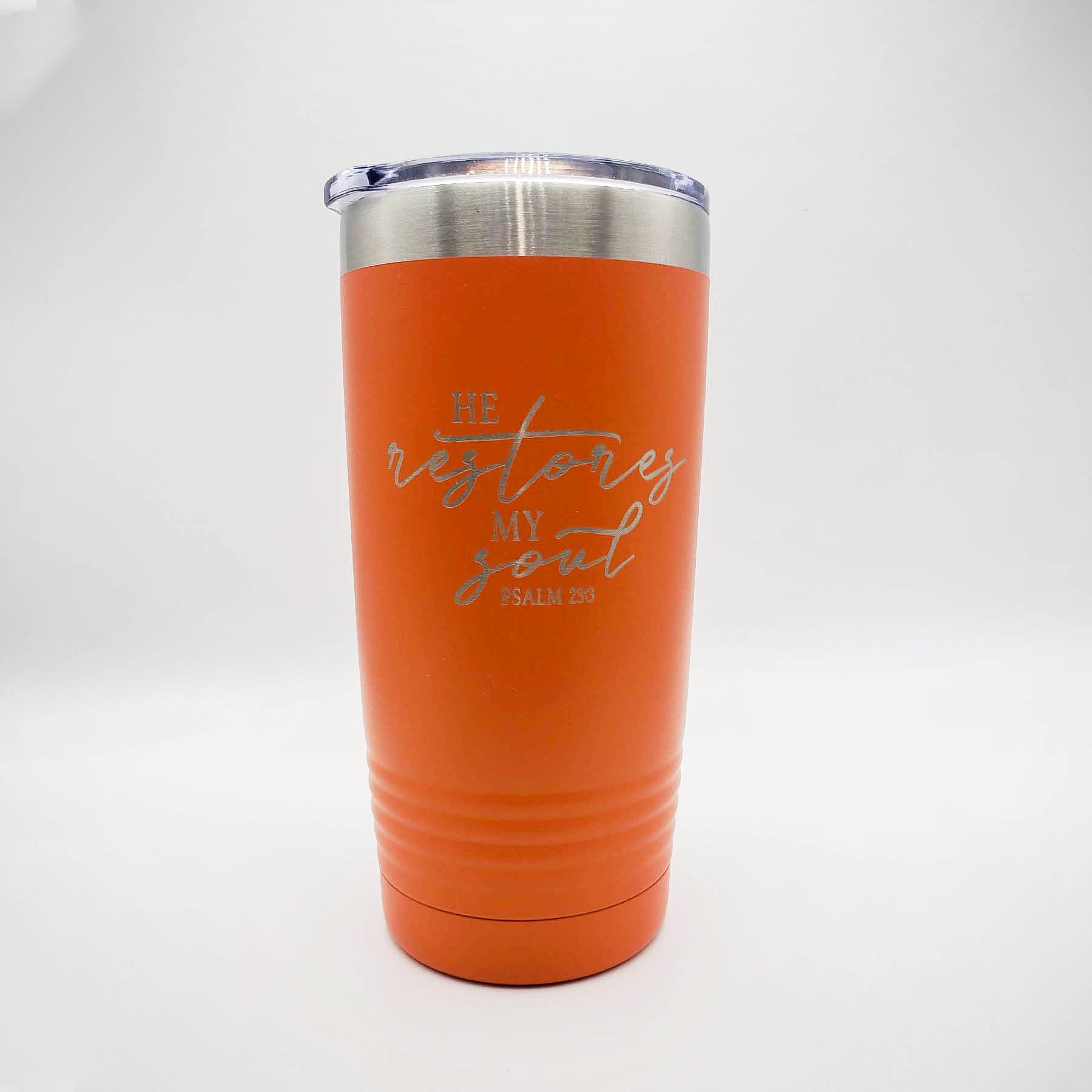 He Restores My Soul - Engraved Christian Polar Camel Tumbler Orange 20oz Sunny Box