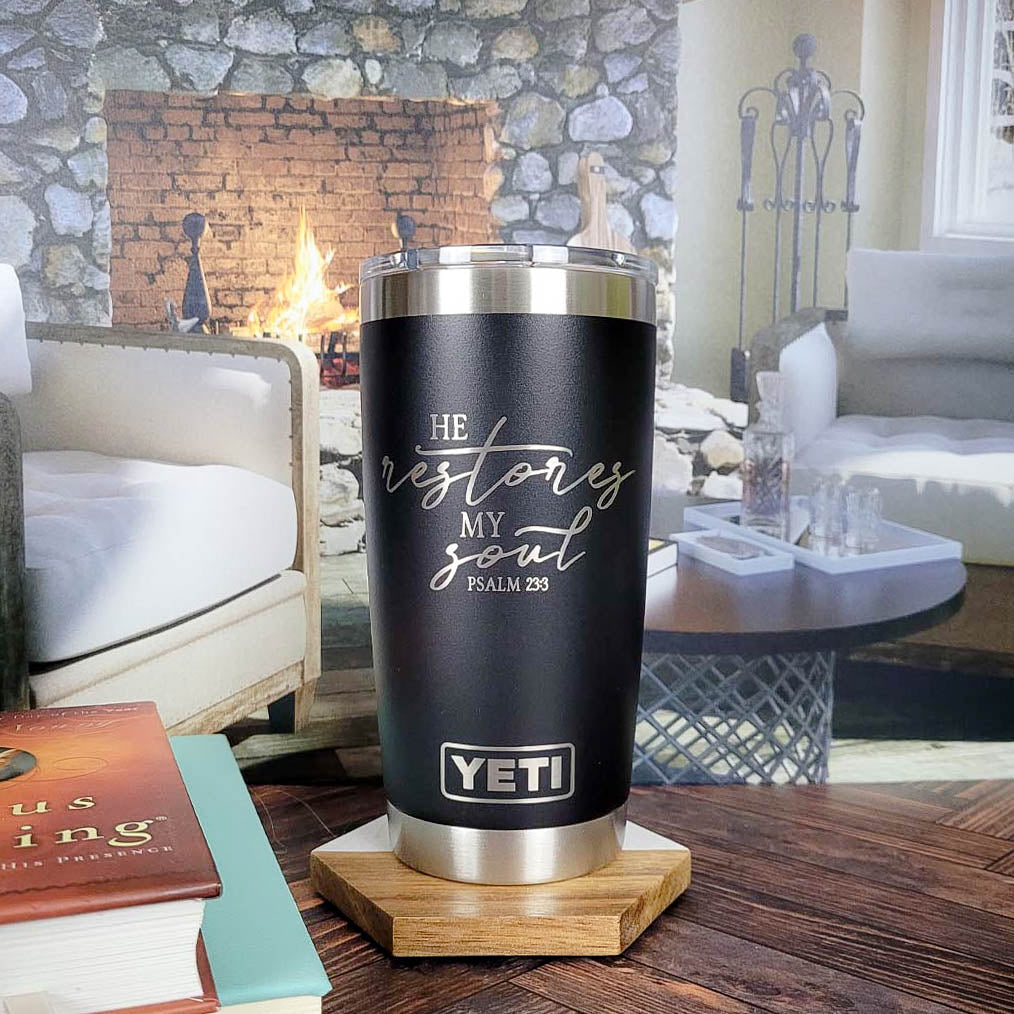 He Restores My Soul - Scripture Engraved YETI Tumbler