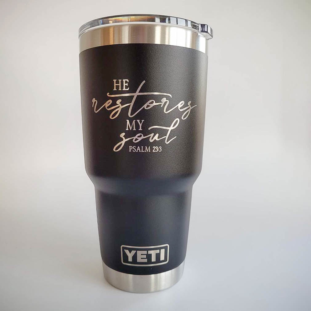 He Restores My Soul - Scripture Engraved YETI Tumbler