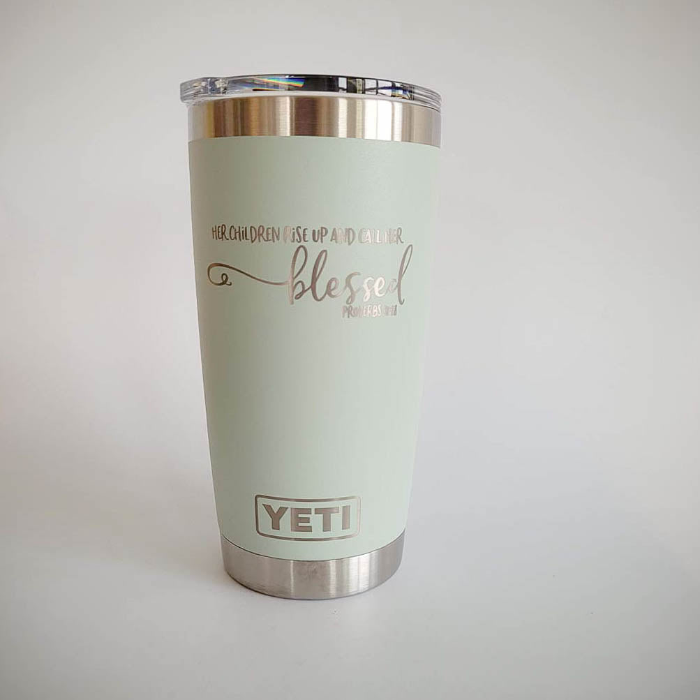 Her Children Rise Up And Call Her Blessed Scripture Engraved YETI Tumbler