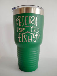 Here Fishy Fishy Engraved 30oz Green Polar Camel Tumbler - Sunny Box