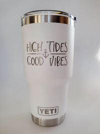 High Tides Good Vibes - Boating Engraved YETI Tumbler