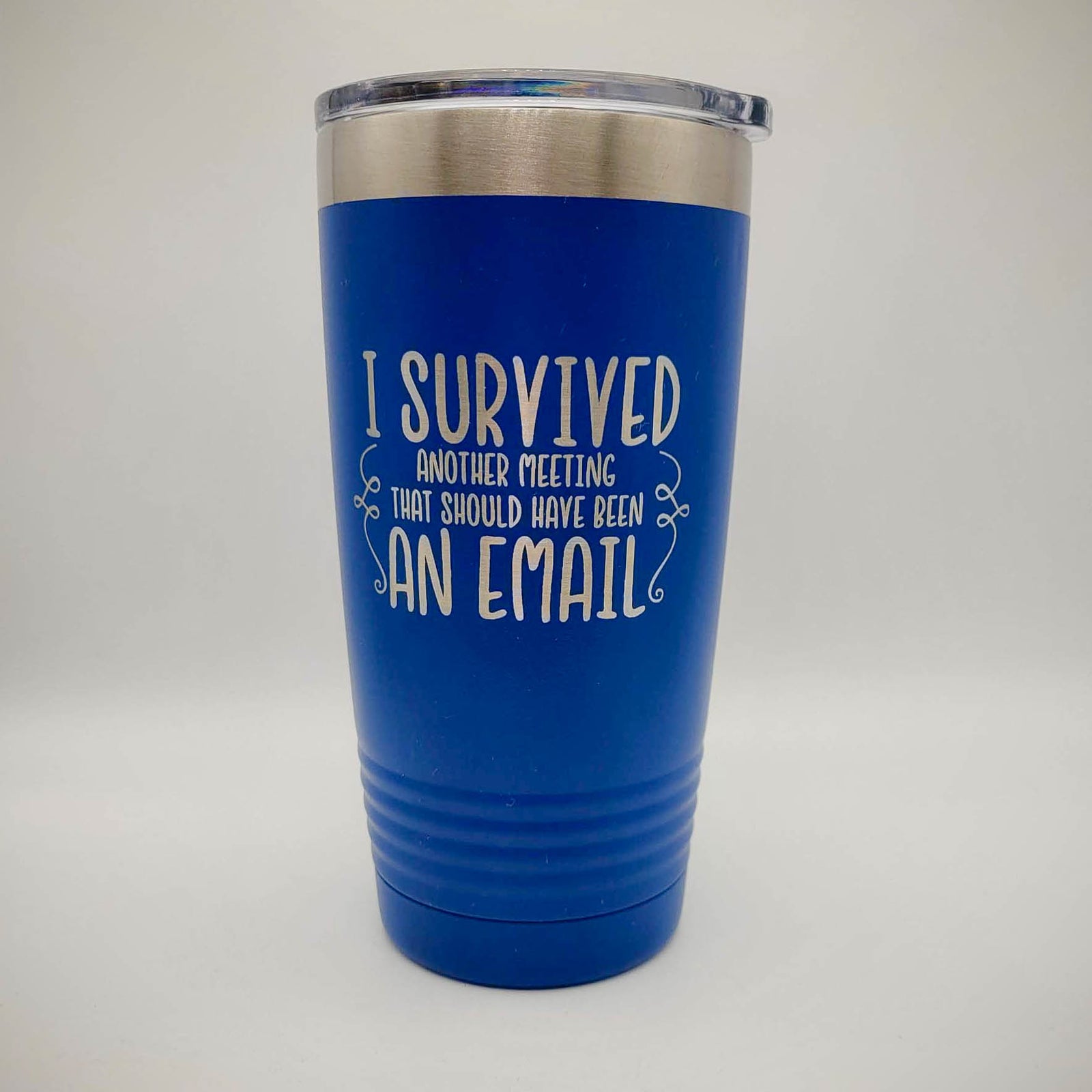 I Survived Another Meeting that should have been an email - Funny Workplace Engraved 20oz tumbler - blue sunny box