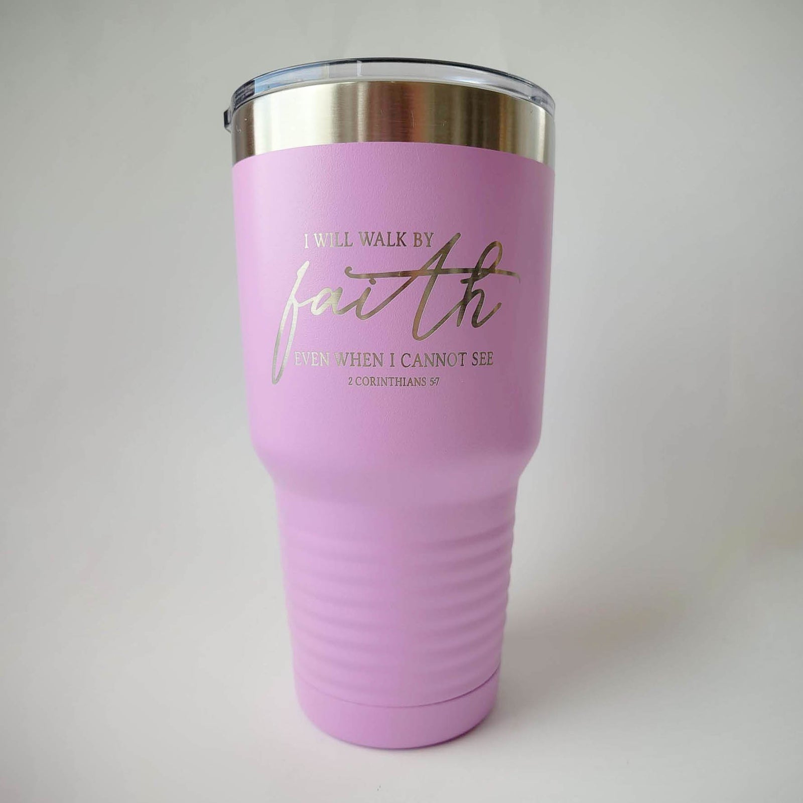 I Will Walk by Faith Even When I Cannot See - Engraved 30oz light purple tumbler by sunny box