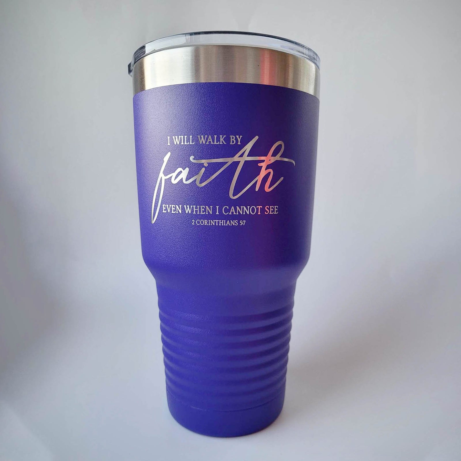 I Will Walk by Faith Even When I Cannot See - 2 Corinthians 5:7 Scripture Engraved Polar Camel Tumbler